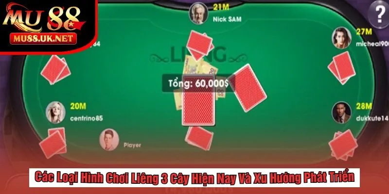 Liêng 3 Cây - Chơi Nhanh, Thắng Lớn Tại MU88 3 Các Loại Hình Chơi Liêng 3 Cây Hiện Nay Và Xu Hướng Phát Triển