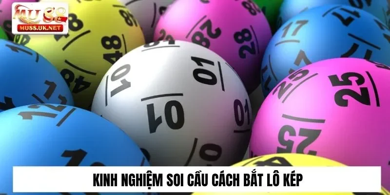 Top Những Cách Bắt Lô Kép Chuẩn Từ Các Cao Thủ Lô Đề Mu88 3 Kinh nghiệm soi cầu cách bắt lô kép