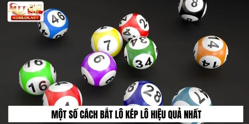 Top Những Cách Bắt Lô Kép Chuẩn Từ Các Cao Thủ Lô Đề Mu88 2 Một số cách bắt lô kép lô hiệu quả nhất